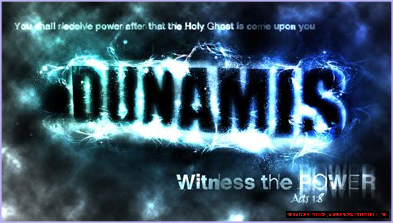 The True Meaning Of Dunamis