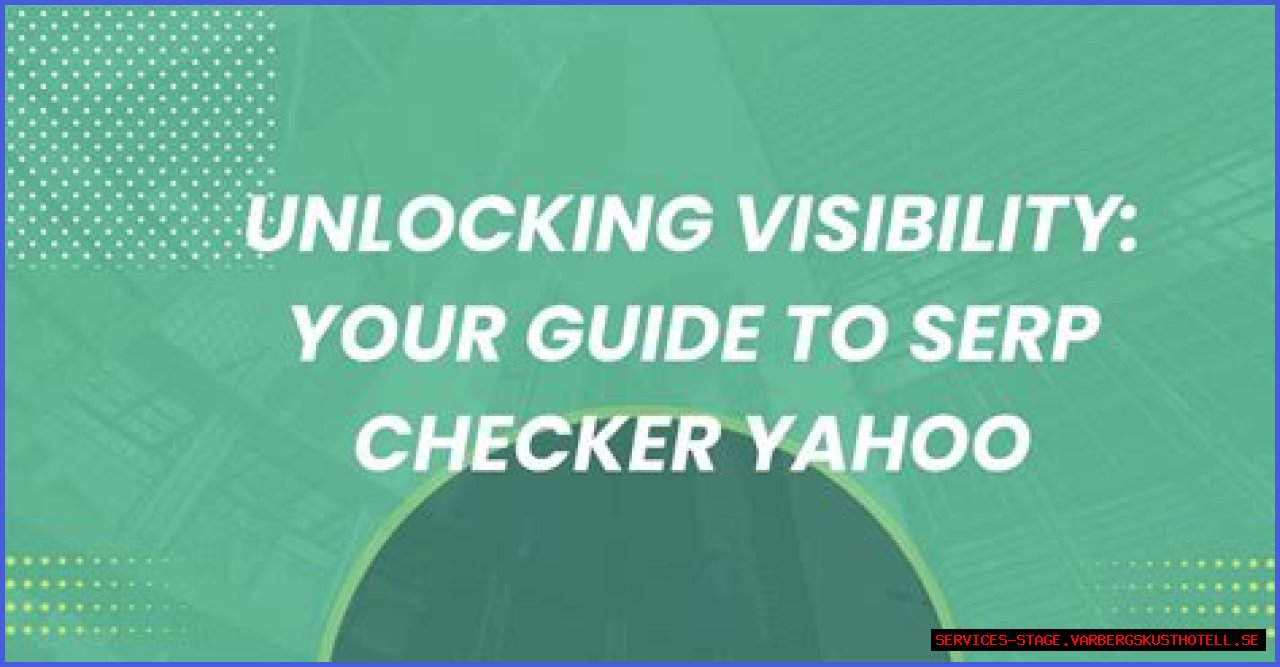 Unlocking The Secrets Of SERPs Checker UK: A Comprehensive Guide