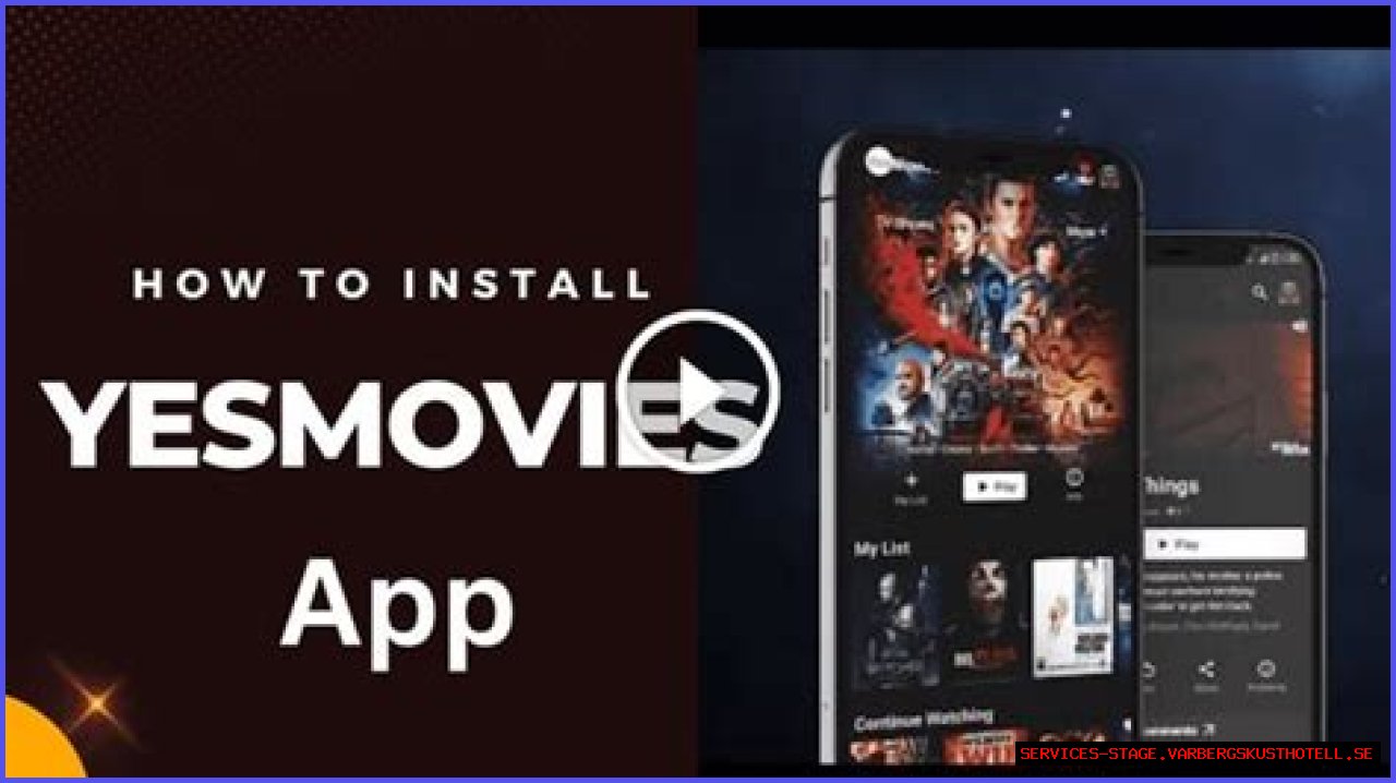 YesMovies App - How to Install It For Your Device